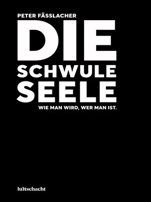cover image of Die schwule Seele